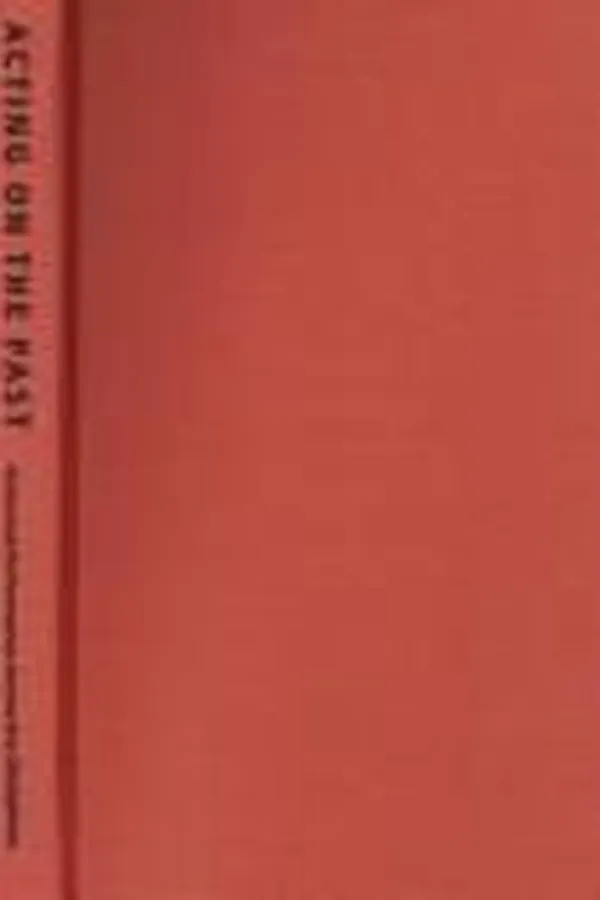 Capa de Acting on the past