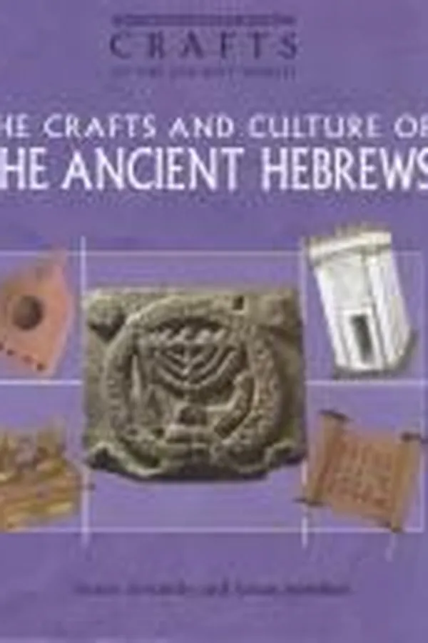 Capa de The crafts and culture of the ancient Hebrews
