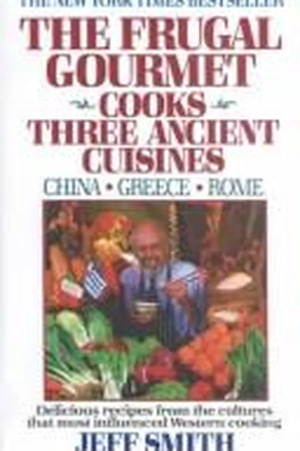Capa de The Frugal Gourmet Cooks Three Ancient Cuisines