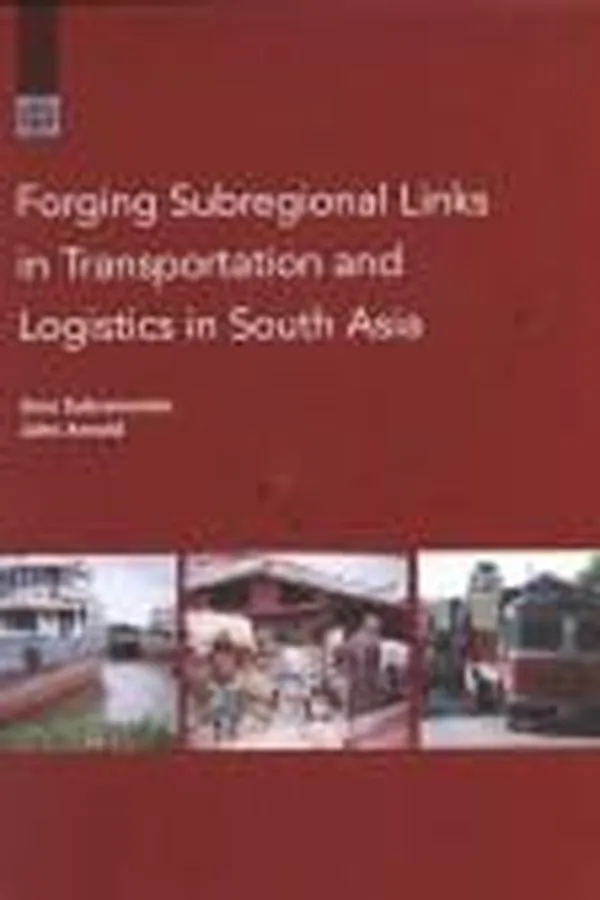 Capa de Forging subregional links in transportation and logistics in South Asia