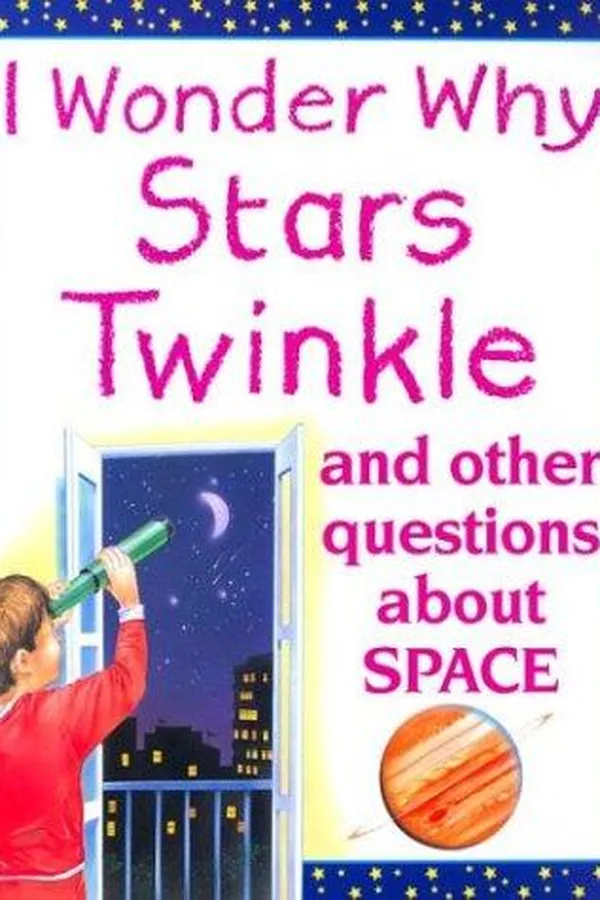 Capa de I wonder why stars twinkle and other questions about space