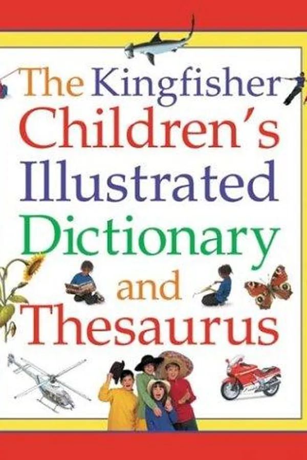 Capa de The Kingfisher children's illustrated dictionary and thesaurus