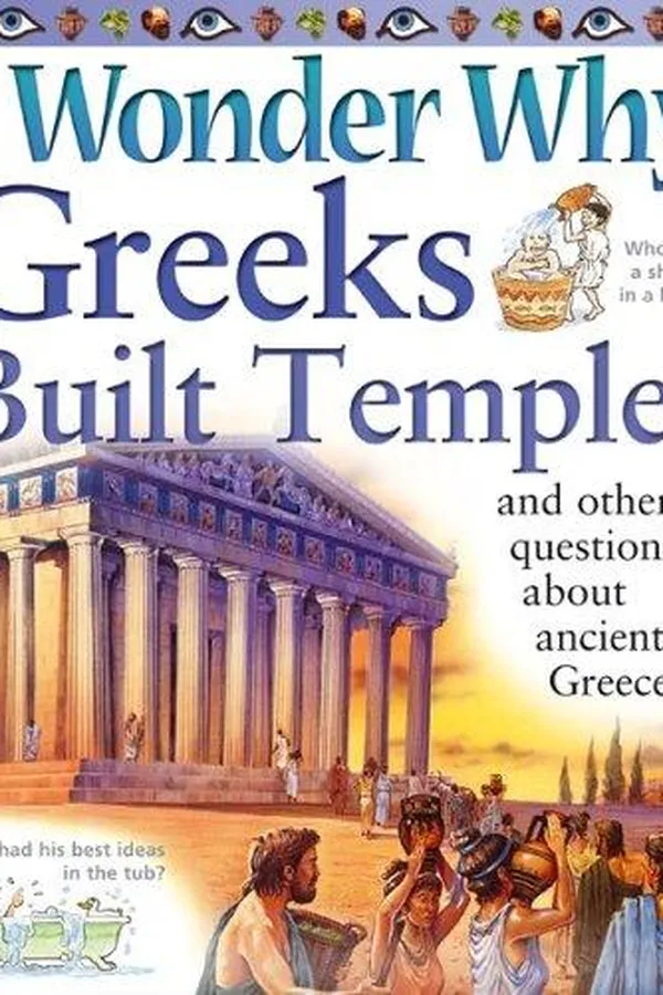 Capa de I Wonder Why Greeks Built Temples and Other Questions about Ancient Greece (I Wonder Why)