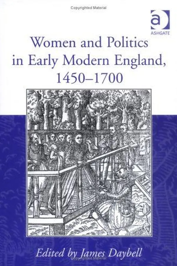 Capa de Women and Politics in Early Modern England, 1450-1700