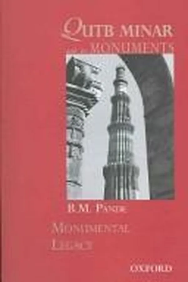 Capa de Qutb Minar and Its Monuments (Monumental Legacy)