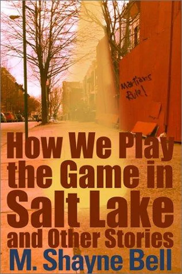Capa de How We Play the Game in Salt Lake and Other Stories