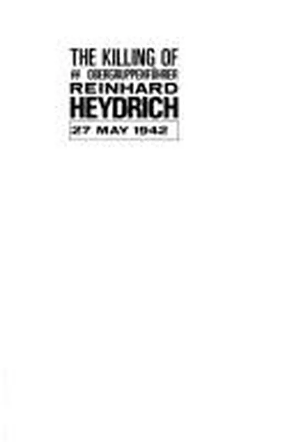 Capa de The killing of SS Obergruppenführer Reinhard Heydrich