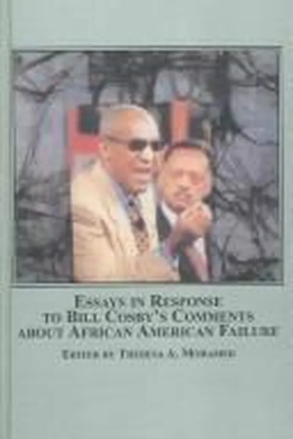 Capa de Essays in response to Bill Cosby's comments about African American failure
