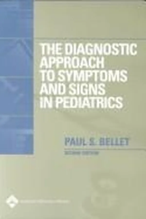 Capa de The The Diagnostic Approach to Symptoms and Signs in Pediatrics