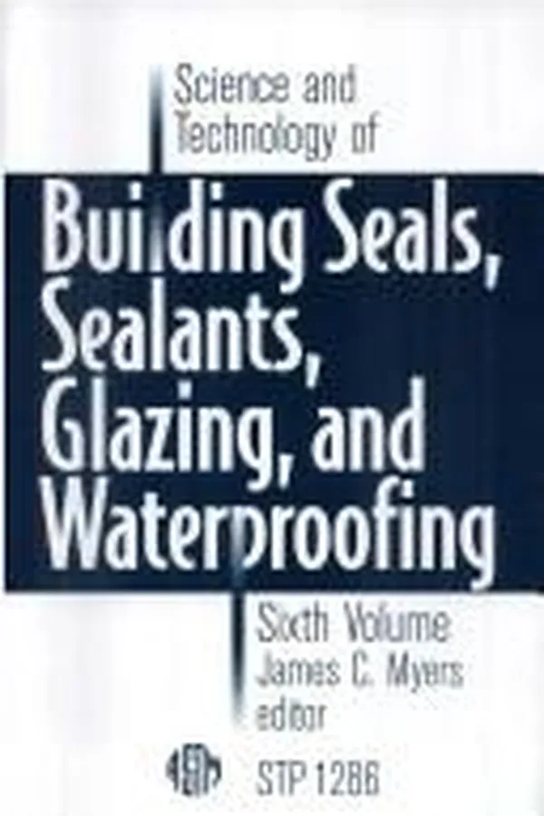 Capa de Science & Technology of Building Seals, Sealants, Glazing & Waterproofing (Stp 1286 Series)