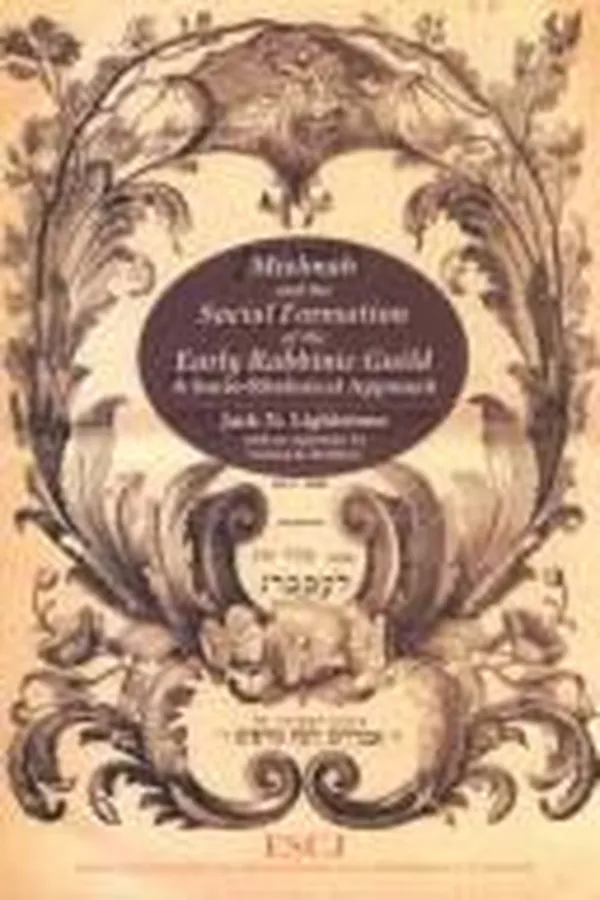 Capa de Mishnah and the Social Formation of the Early Rabbinic Guild
