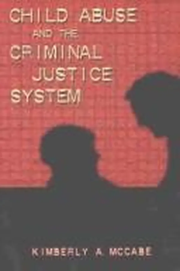 Capa de Child Abuse and the Criminal Justice System (Studies in Crime and Punishment, Vol. 9)