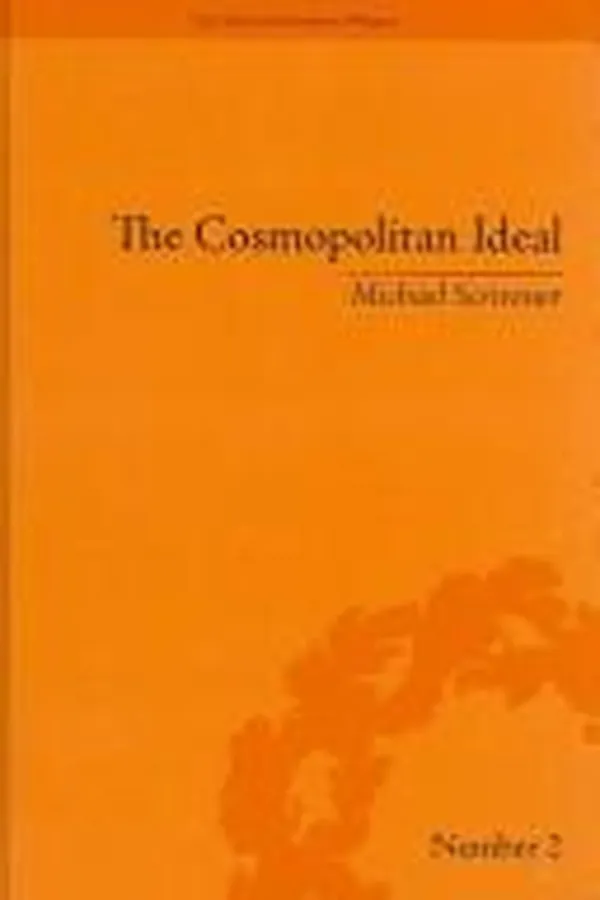 Capa de The Cosmopolitan Ideal in the Age of Revolution and Reaction 1776 - 1832 (The Enlightenment World: Political and Intellectua History of the Long Eighteenth Century)