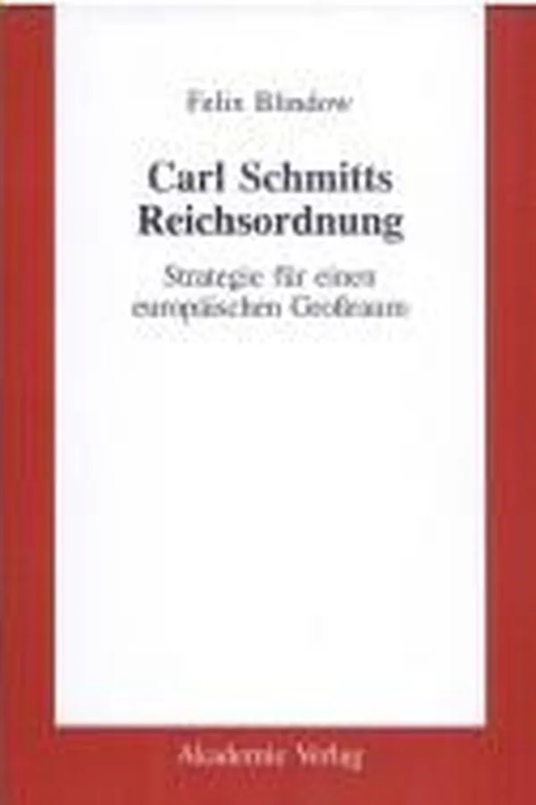 Capa de Carl Schmitts Reichsordnung. Strategie für einen europäischen Grossraum