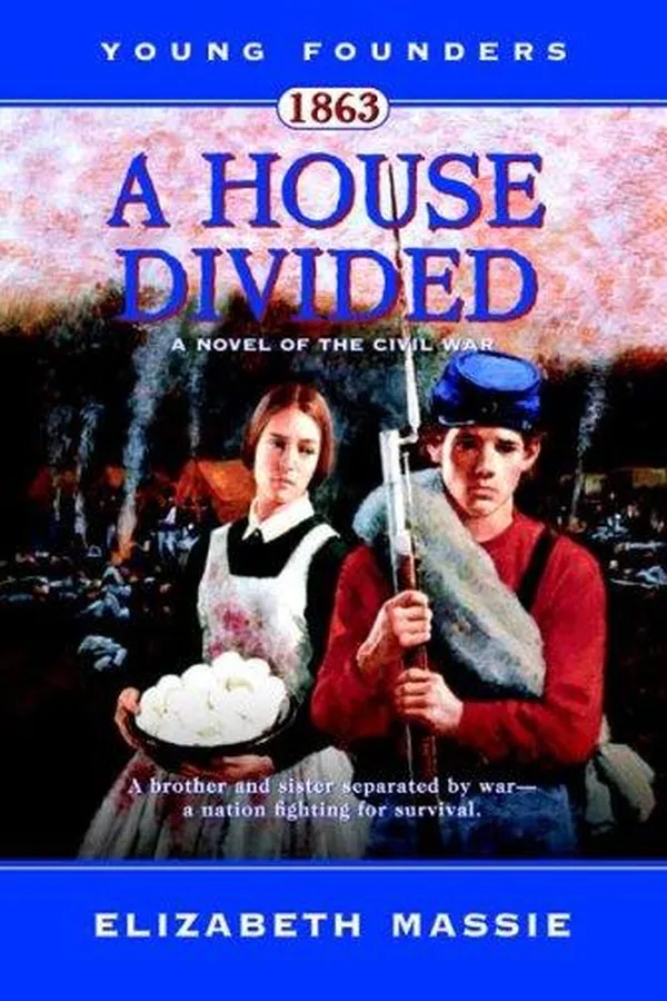 Capa de A House Divided-A Novel of the Civil War (Young Founders)