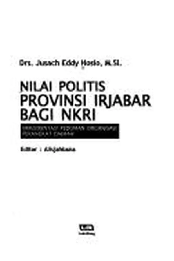 Capa de Nilai politis Provinsi Irjabar bagi NKRI