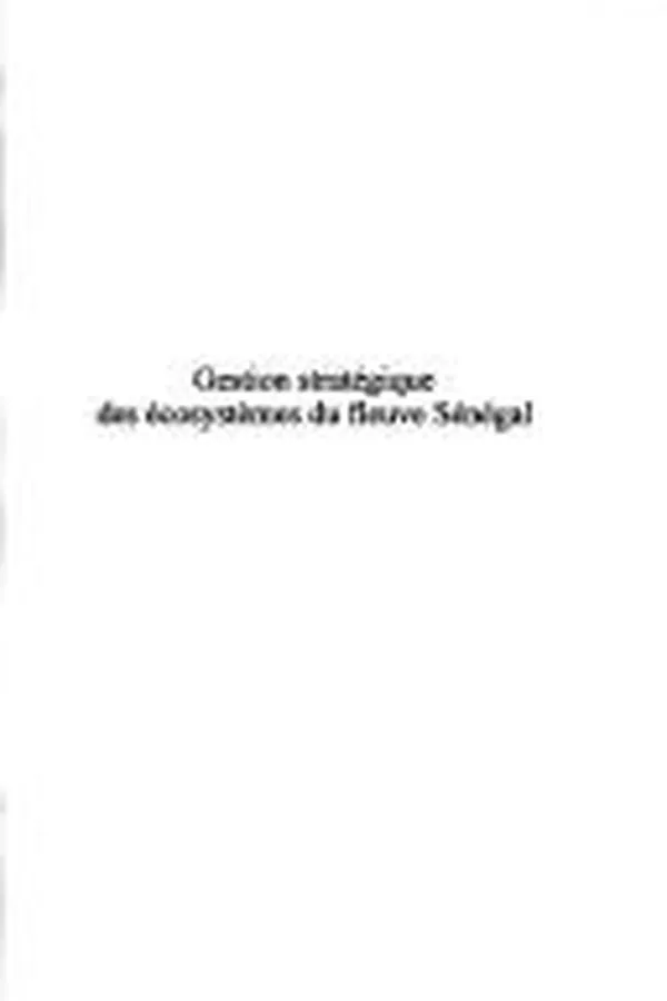 Capa de Gestion stratégique des écosystèmes du fleuve Sénégal