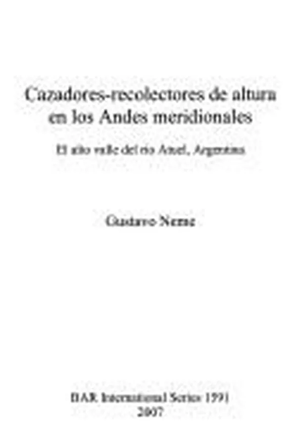 Capa de Cazadores-recolectores de altura en los Andes meridionales