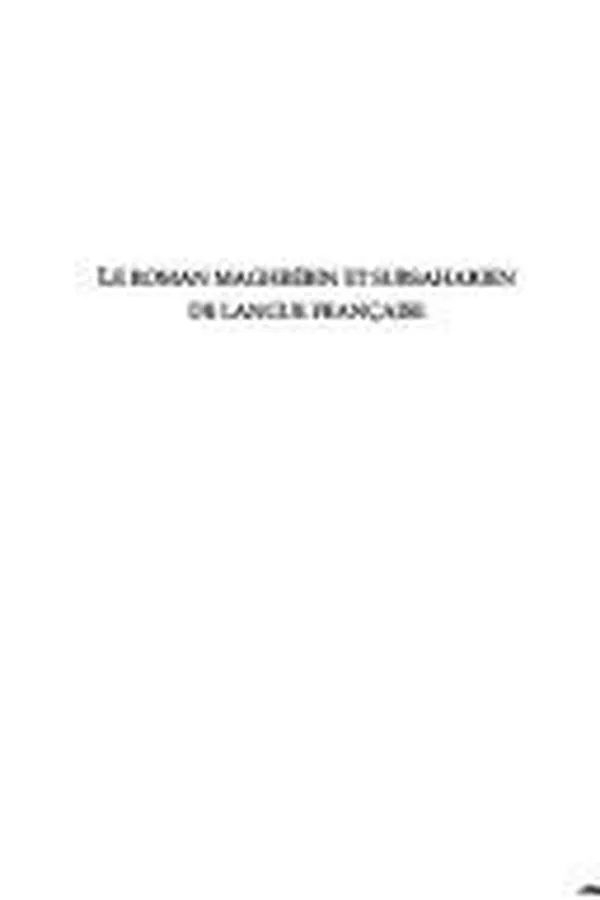 Capa de Le roman maghrébin et subsaharien de langue française