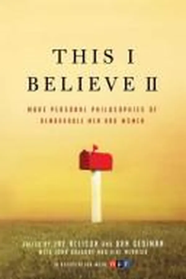 Capa de This I believe II : more personal philosophies of remarkable men and women