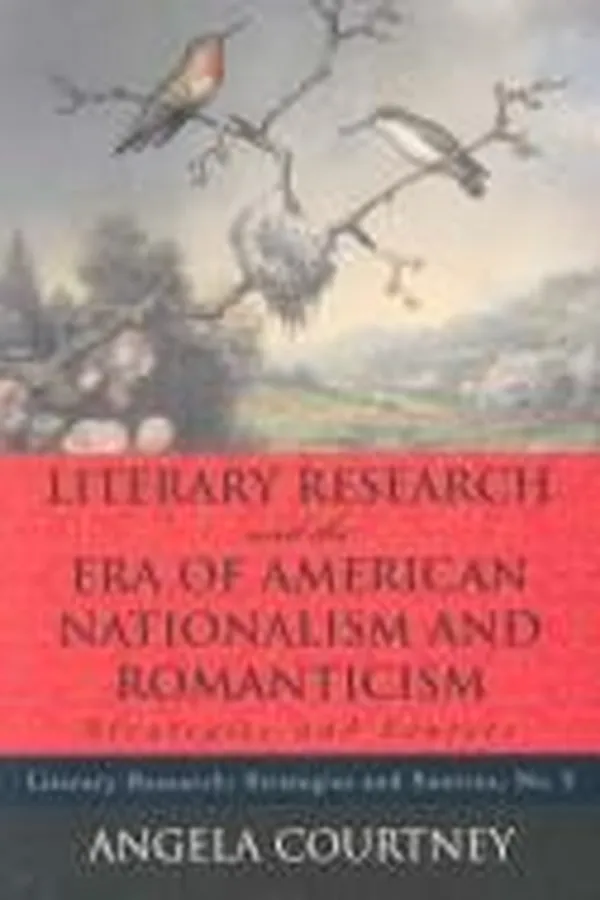 Capa de Literary research and the era of American nationalism and romanticism