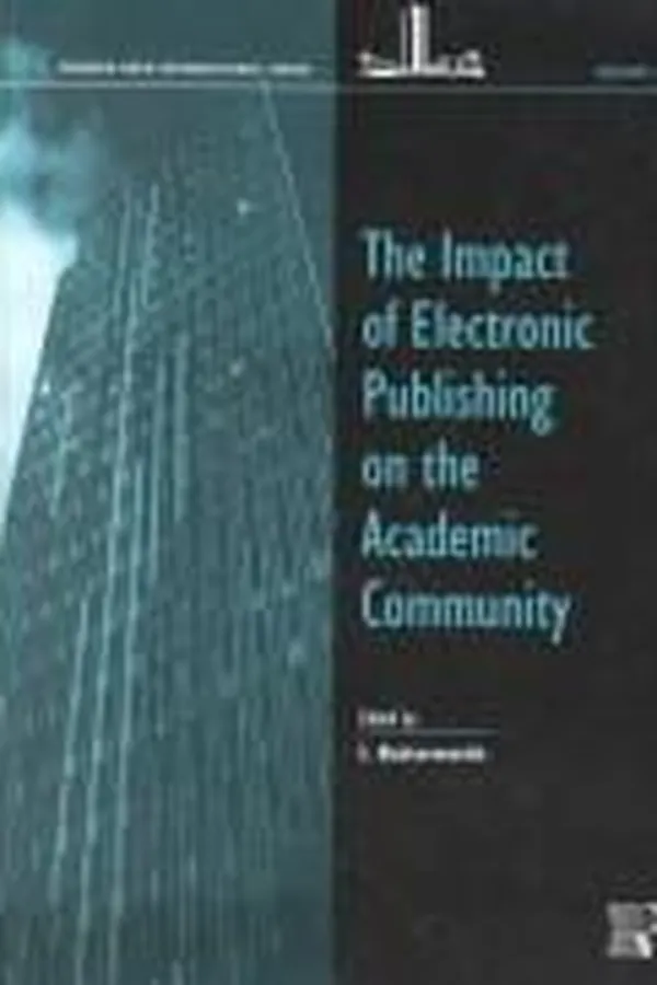 Capa de Impact of Electronic Publishing on the Academic Community (Wenner-Gren International Series)