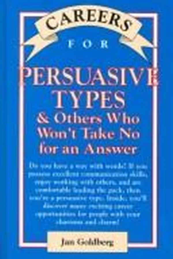 Capa de Careers for persuasive types & others who won't take no for an answer