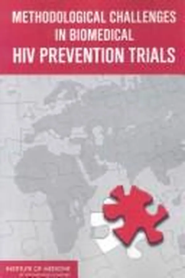 Cover of Methodological challenges in biomedical HIV prevention trials