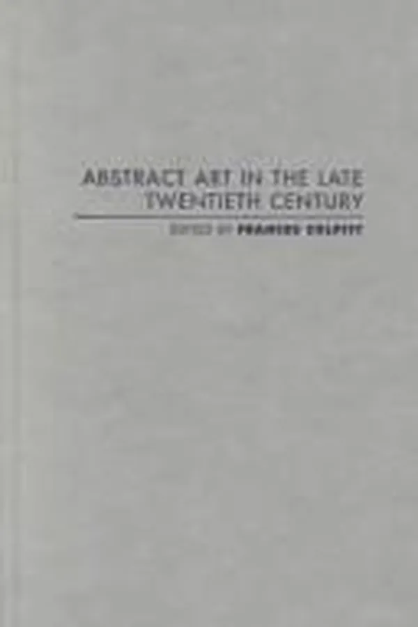 Capa de Abstract art in the late twentieth century