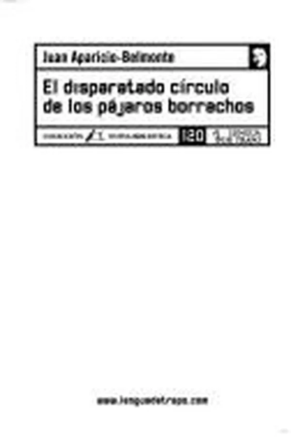 Capa de El disparatado circulo de los pajaros borrachos/ The Ridiculous Circle of the Drunk Birds