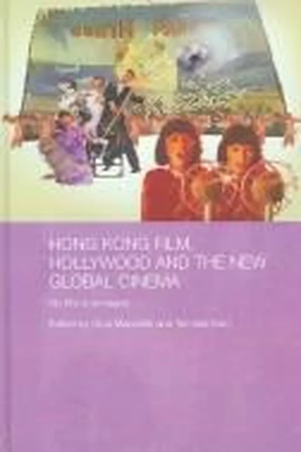 Capa de Hong Kong film, Hollywood and the new global cinema