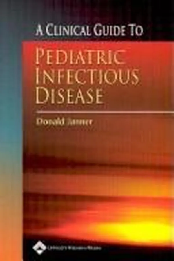 Capa de A clinical guide to pediatric infectious disease