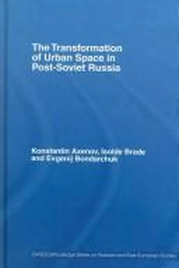 Capa de The transformation of urban space in post-Soviet Russia