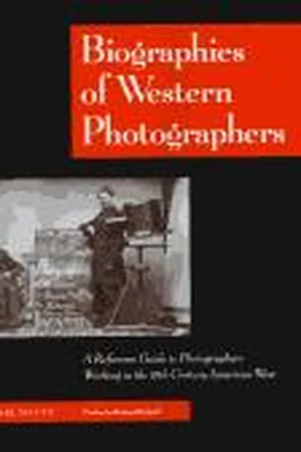 Capa de Biographies of Western Photographers 1840-1900