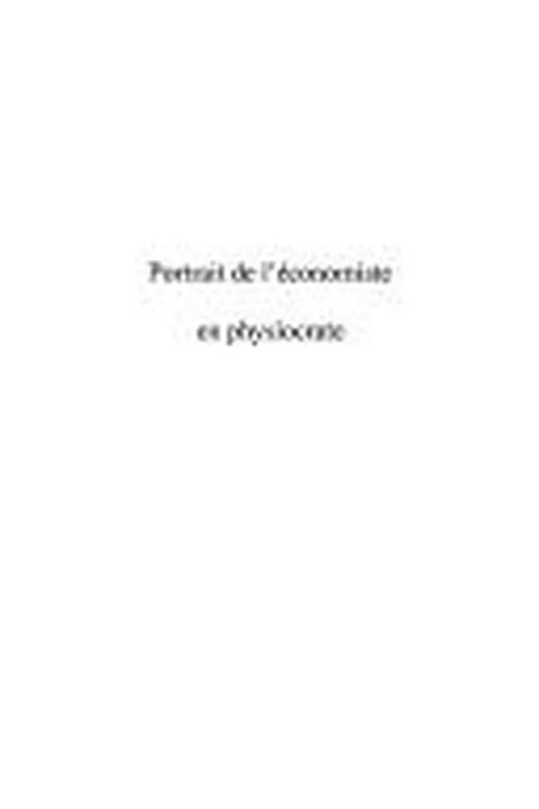 Capa de Portrait de l'économiste en physiocrate
