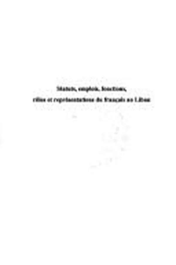 Capa de Statuts, emplois, fonctions, rôles et représentations du français au Liban