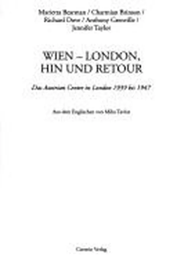 Capa de Wien-London, hin und retour: das Austrian Centre in London 1939 bis 1947