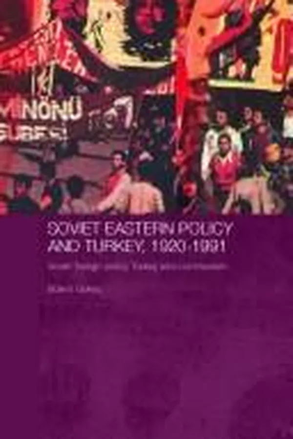 Capa de Soviet Eastern policy and Turkey, 1920-1991