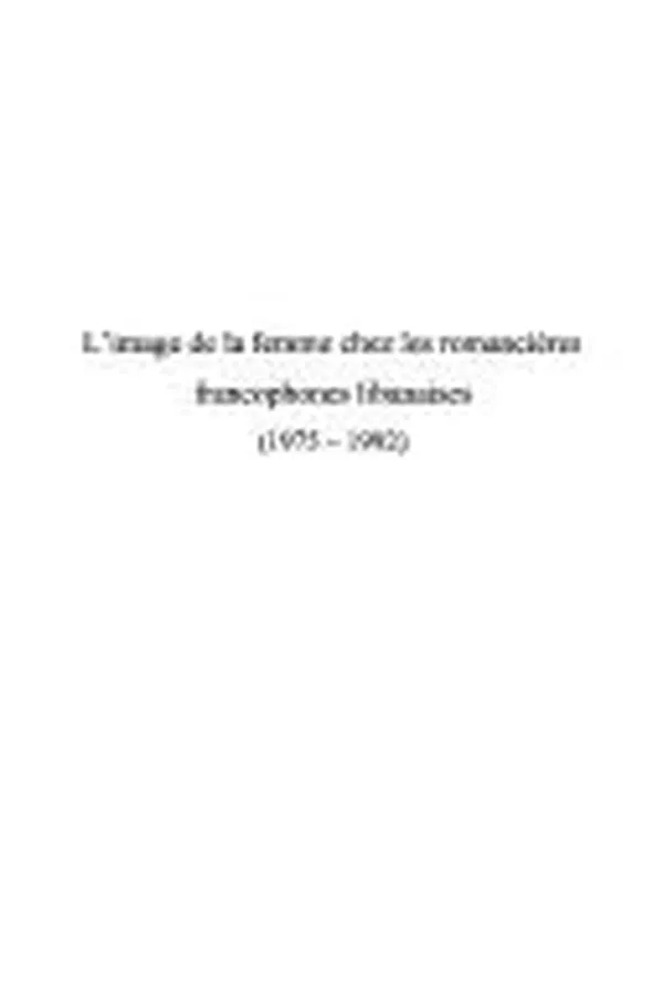 Capa de L' image de la femme chez les romancières francophones libanaises