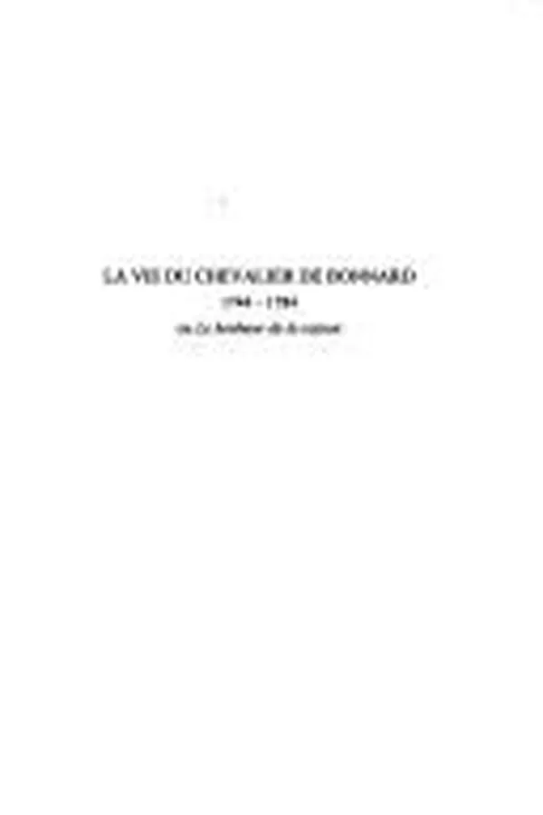 Capa de La vie du chevalier de Bonnard (1744-1784) ou Le bonheur de la raison