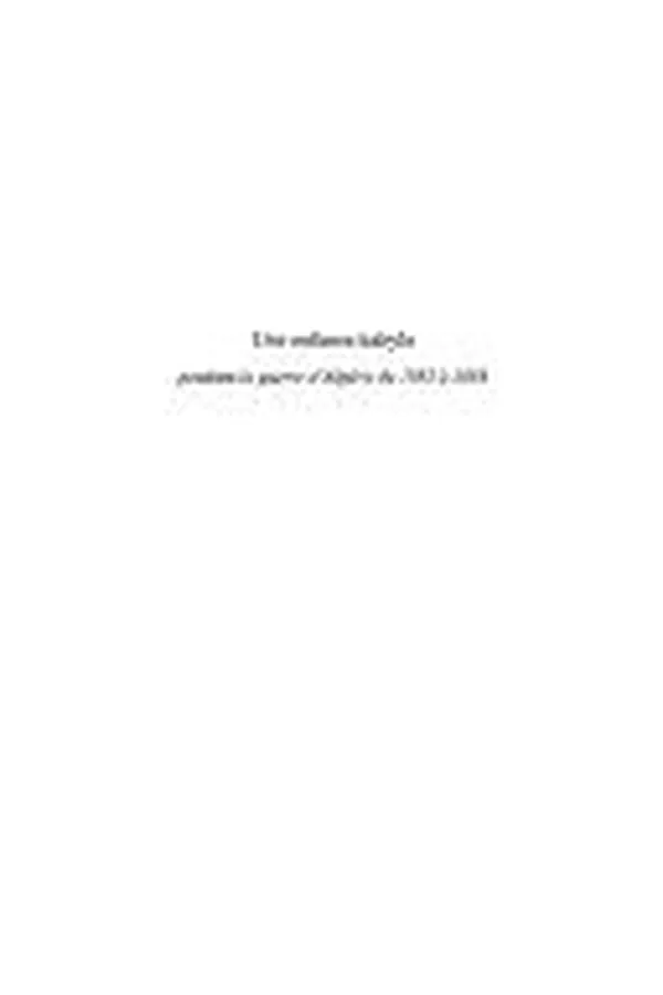 Capa de Une enfance kabyle pendant la guerre d'Algérie de 1955 à 1958