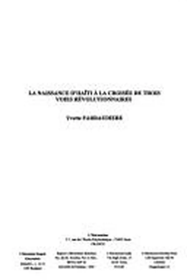 Capa de La naissance d'Haïti à la croisée de trois voies révolutionnaires