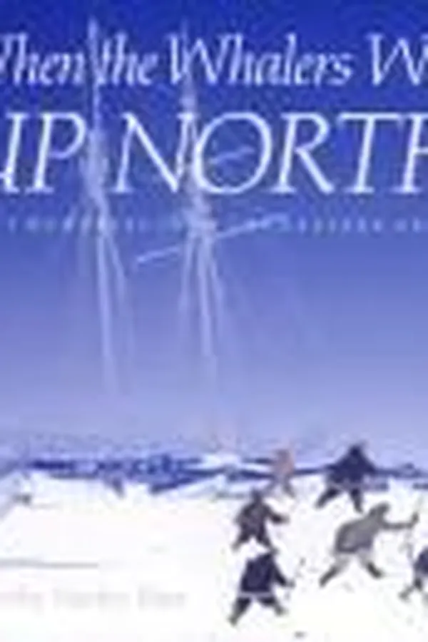 Capa de When the whalers were up North