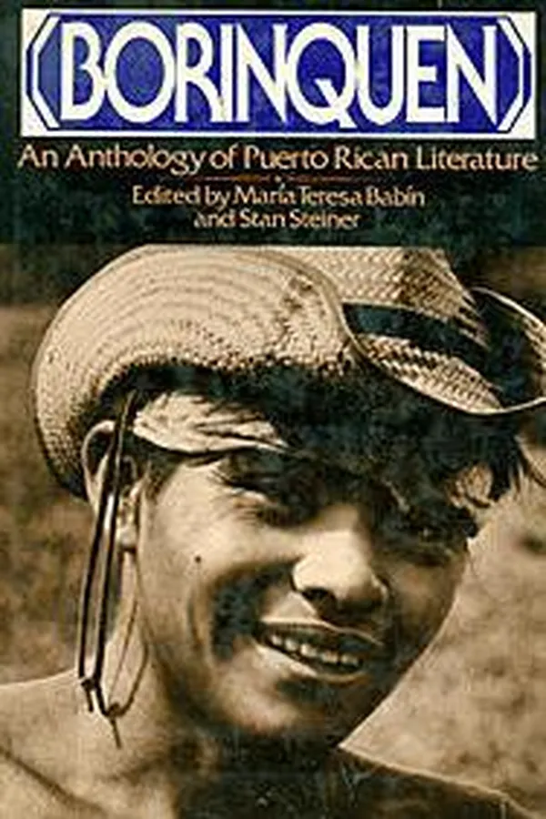 Capa de Borinquen; an anthology of Puerto Rican literature