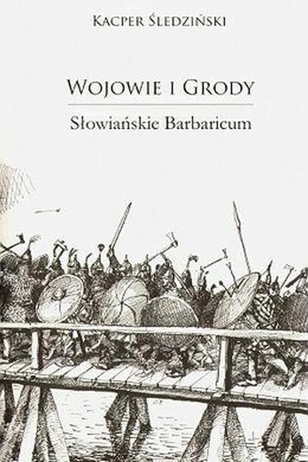 Capa de Wojowie i grody