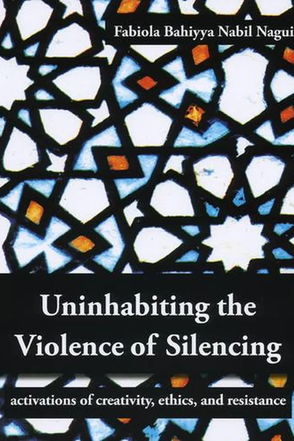 Capa de Uninhabiting the violence of silencing