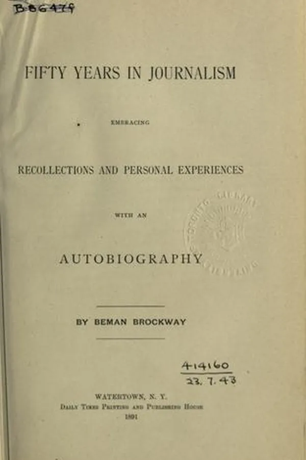 Capa de Fifty Years in Journalism Embracing Recollections and Personal Experiences With an Autobiography