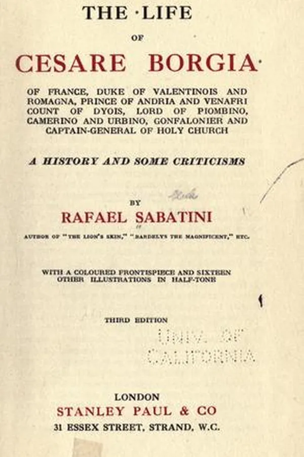 Capa de THE LIFE of CESARE BORGIA, Of France, Duke of Valentinois and Romagna, Prince of Andria and Venafri Count of Dyois, Lord of Piombino, Camerino and Urbino, Gonfalonier and Captain-General of Holy Church, A History and Some Criticisms