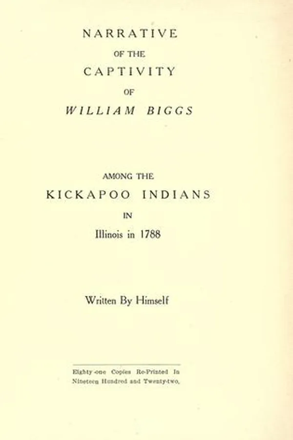 Capa de Narrative of the captivity of William Biggs among the Kickapoo Indians in Illinois in 1788