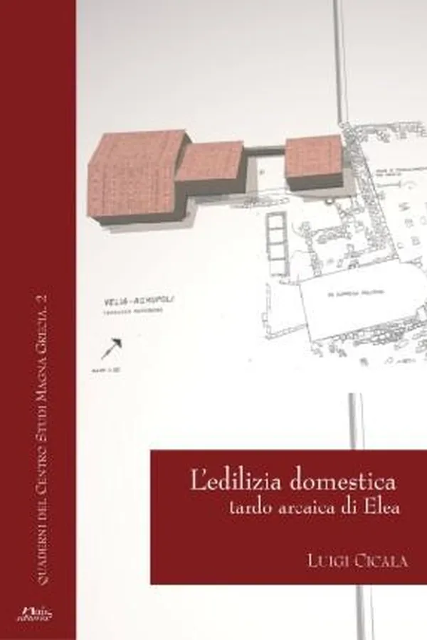 Capa de L' edilizia domestica tardo arcaica di Elea